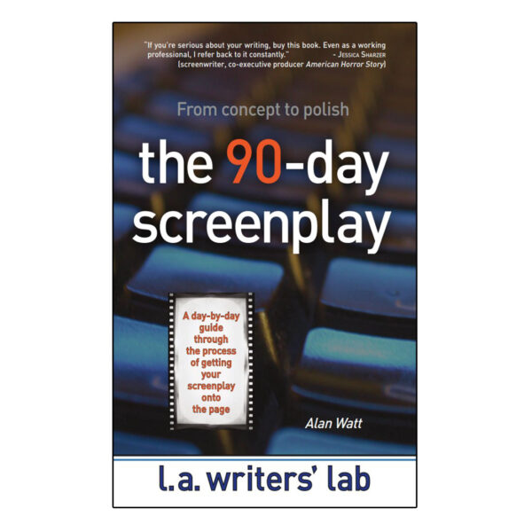 The 90-Day Screenplay