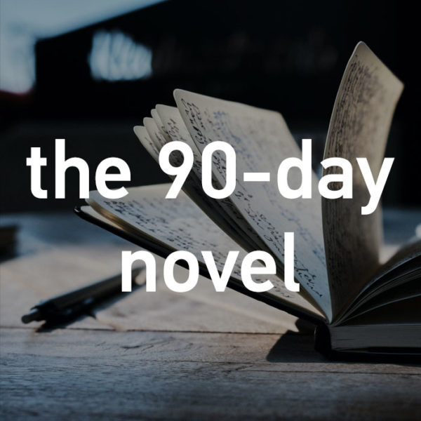 the 90-day novel workshop