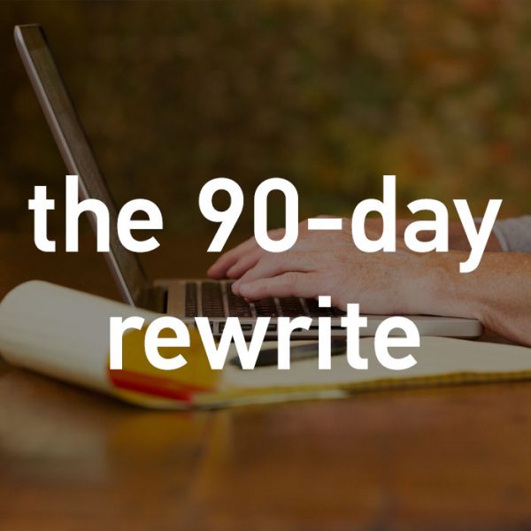 the 90-day rewrite workshop