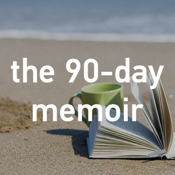 the 90-day memoir workshop