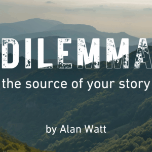 Dilemma: the source of your story