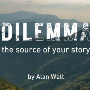 Dilemma: the source of your story