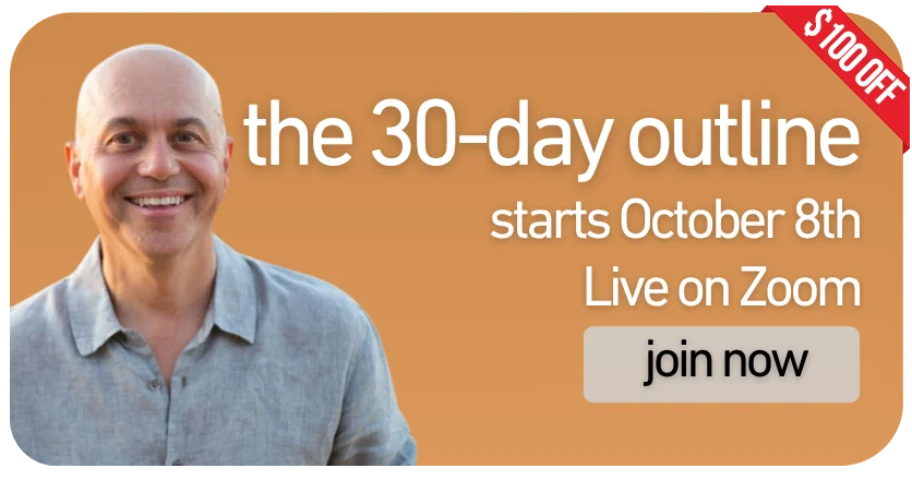 Join the 30-day outline classes live on Zoom to master your outline.